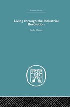 Economic History- Living Through the Industrial Revolution