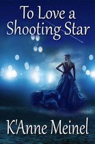 To Love a Shooting Star