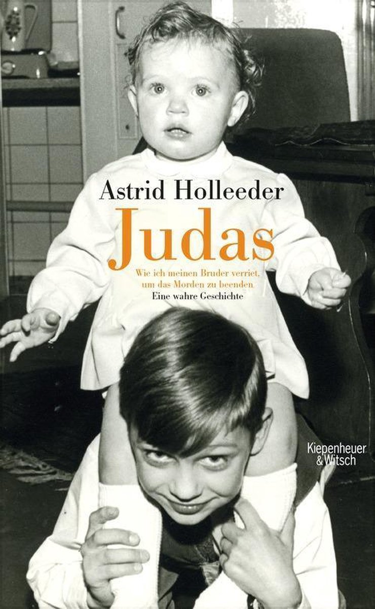 Judas - Astrid Holleeder
