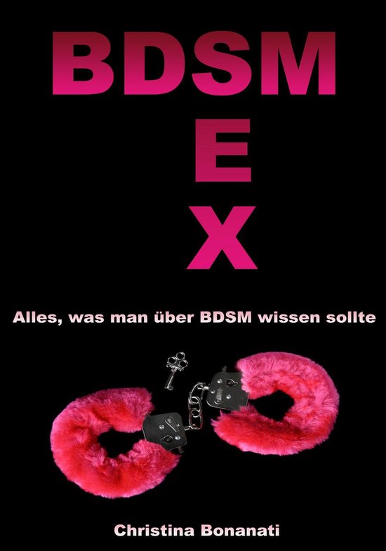 BDSM Sex - Alles was man über BDSM wissen sollte - cover
