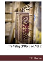 The Valley of Decision, Vol. 2