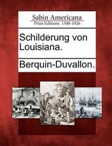 Schilderung Von Louisiana.