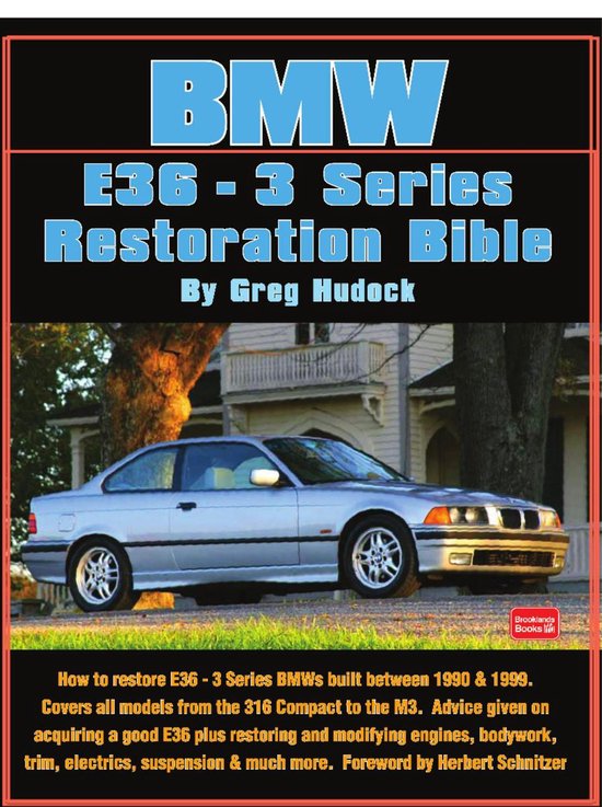 Bmw 3 Series - E36 Restoration Tips & Techniques - cover