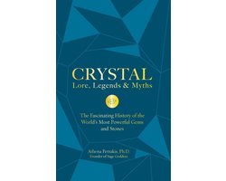 Crystal Lore, Legends & Myths