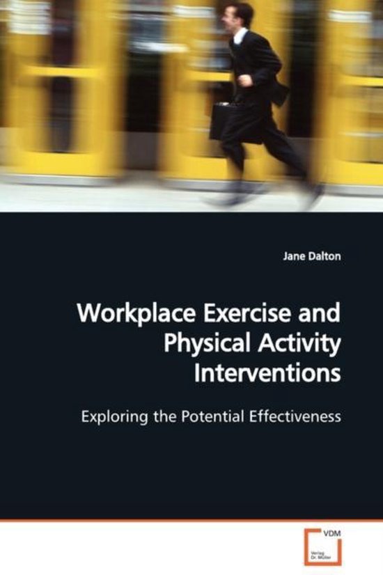 Boek cover Workplace Exercise and Physical Activity Interventions van Jane Dalton (Paperback)