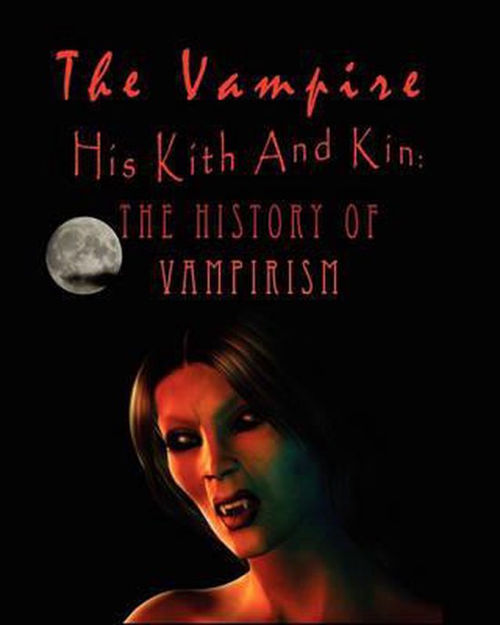 The Vampire, His Kith and Kin - cover