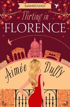 Summer Flings 6 - Flirting in Florence (Summer Flings, Book 6)