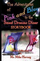 The Adventures of Pink and Blue in the Sweet Dreams Diner