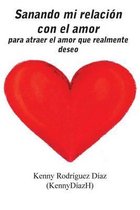 Sanando Mi Relaci n Con El Amor