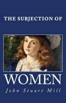 The Subjection of Women