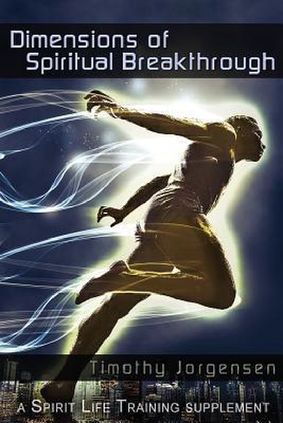 Dimensions of Spiritual Breakthrough 9781493718696 Timothy
