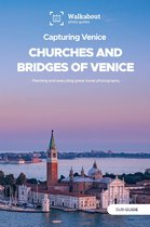 Venice - Capturing Venice: Churches and bridges of Venice