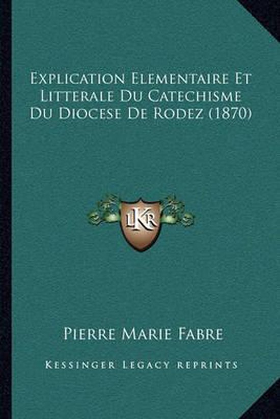 Nouvelle explication du catéchisme de Rodez Tome III