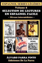 Selection de lectures en espagnol facile Volume 4