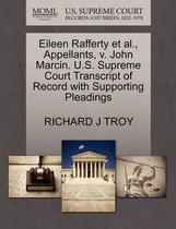 Eileen Rafferty Et Al., Appellants, V. John Marcin. U.S. Supreme Court Transcript of Record with Supporting Pleadings