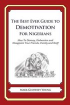 The Best Ever Guide to Demotivation for Nigerians