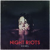 Night Riots - Howl
