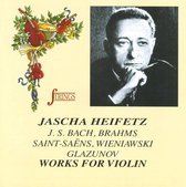 Heifetz Plays Bach, Brahms, Saint-Saëns and Others