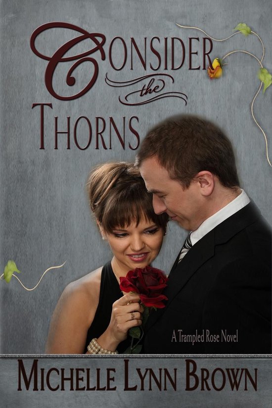 The Trampled Rose Series 2 - Consider the Thorns - cover