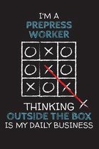 I'm a PREPRESS WORKER