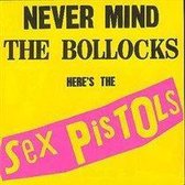 Never Mind the Bollocks Here's the Sex Pistols