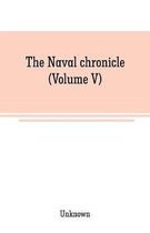 The Naval chronicle (Volume V)