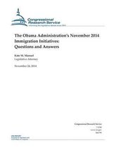 The Obama Administration's November 2014 Immigration Initiatives