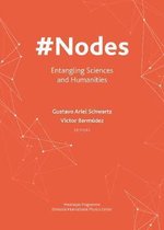 #Nodes - Entangling Sciences and Humanities