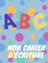 ABC mon cahier d' criture