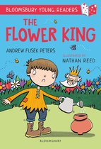 Bloomsbury Young Readers - The Flower King: A Bloomsbury Young Reader