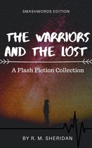 The Warriors and the Lost: A Flash Fiction Collection