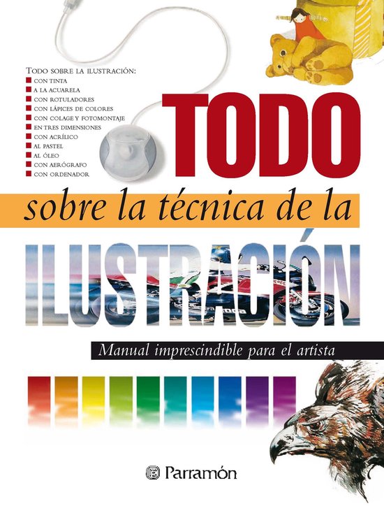 Todo sobre la técnica - Todo sobre la técnica de la ilustr ... - cover