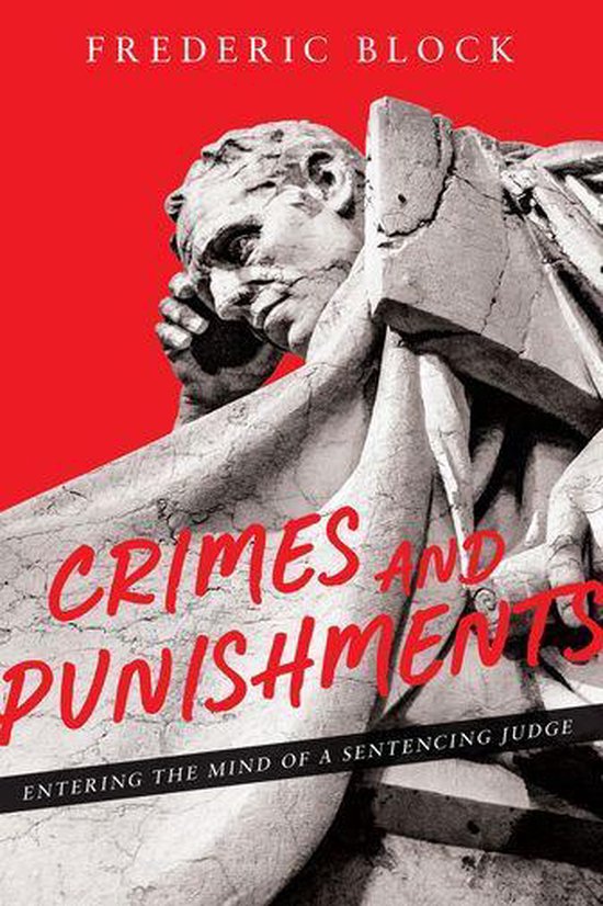 Crimes and Punishments: Entering the Mind of a Sentencing Ju ... - cover