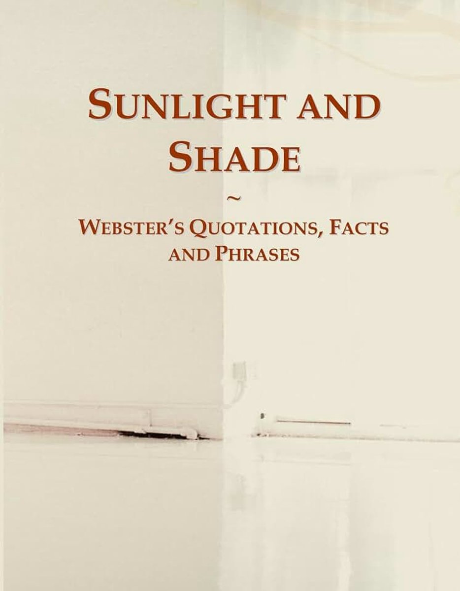 Shade: Webster's Quotations, Facts and Phrases