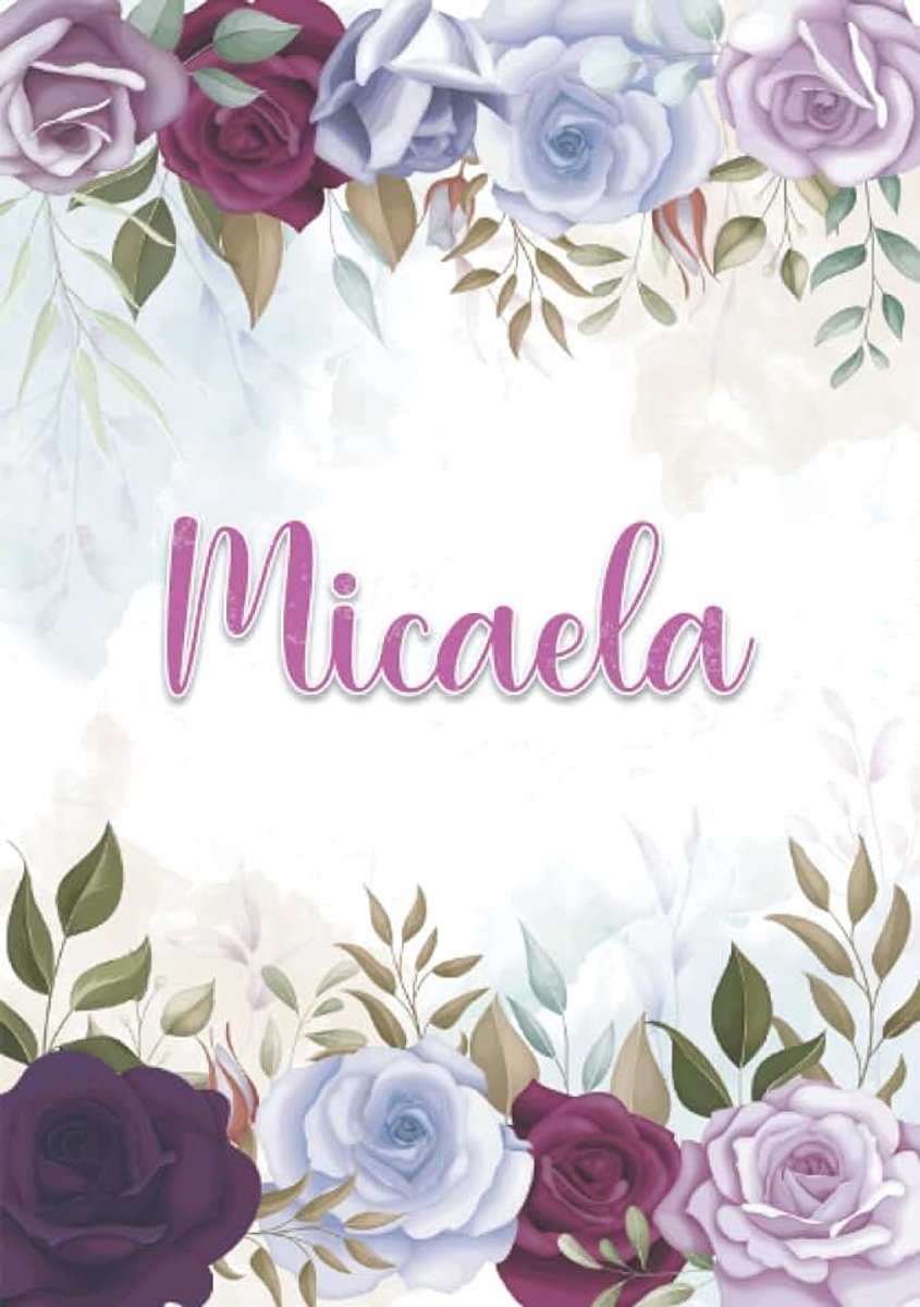 Taccuino A5 | Nome personalizzato Micaela | Regalo di compleanno per moglie mamma sorella figlia ... | Design: decorazione floreale | 120 pagine a righe, piccolo formato A5 (14.8 x 21 cm)