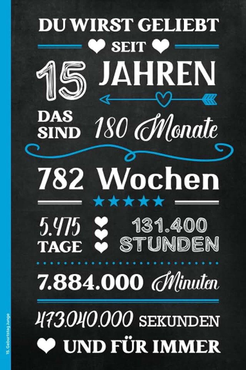 Geburtstag Junge: Liniertes Notizbuch A5 das Geburtstagsgeschenk für Jungen ein Geschenk zum 15 Geb die Geschenkidee fünfzehn Jahre alt für Jugendliche die Überraschung zur Geburtstagsfeier