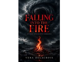 Falling Into the Fire
