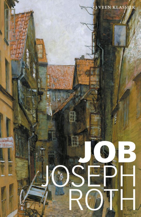 Boekomslag van Job door Joseph Roth met een schilderij van een smalle, historische straat met huizen en een vrouw met kind.