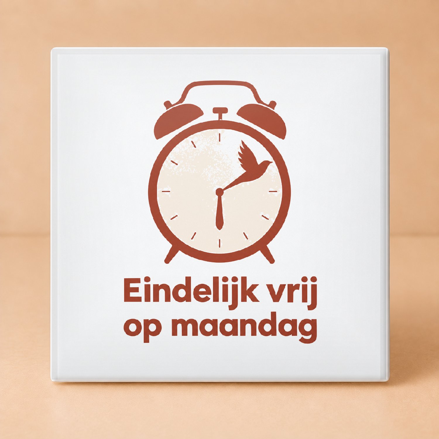 Bedruk King Strakke minimalistische Pensioen Tegel – Motivatiebord voor gepensioneerden en vrije dagen liefhebbers - 15 x 15 cm Wit