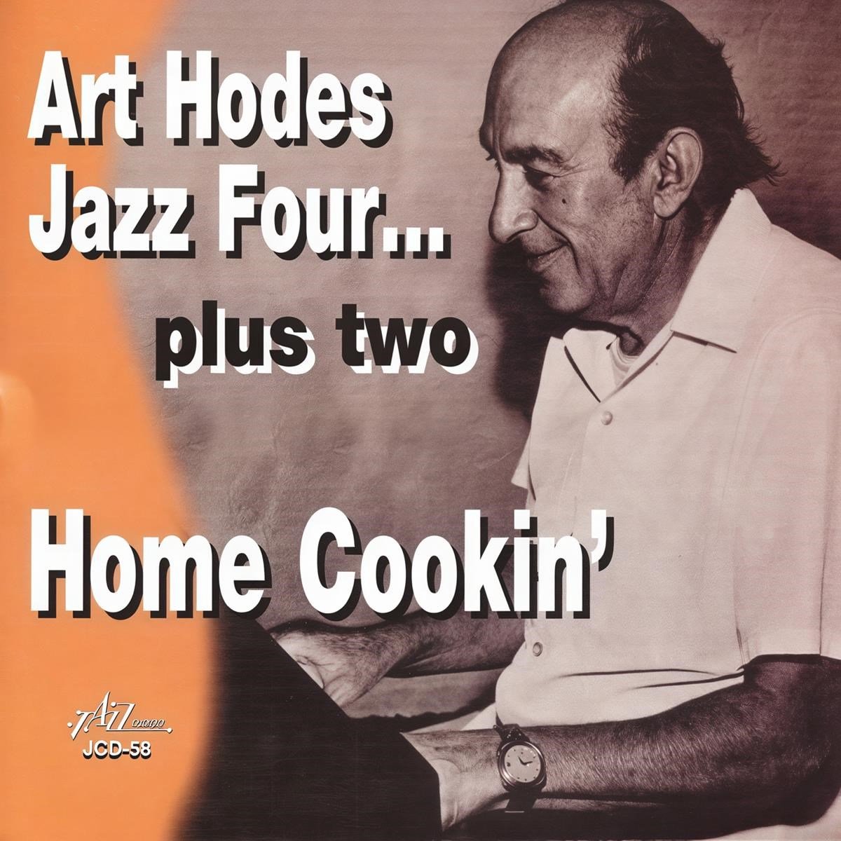 Art Hodes Jazz Four... Plus Two - Home Cookin' (CD)