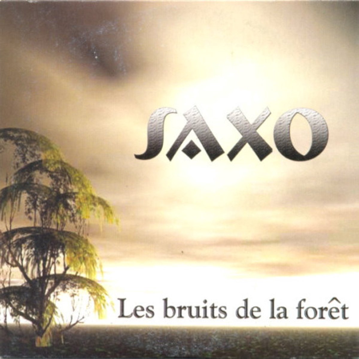 Saxo - Les Bruits De La Forêt