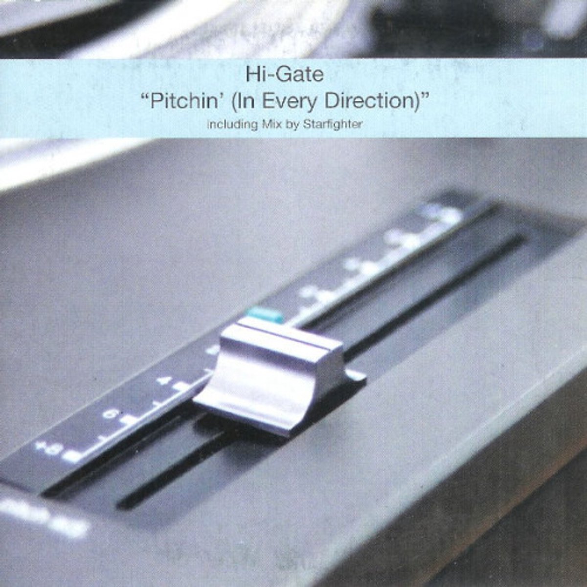 Hi-gate - Pitchin' (in Every Direction)