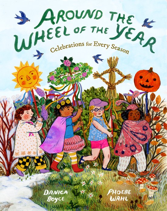 Illustratie van vier kinderen in een seizoensgebonden optocht met symbolen zoals een zon, pompoen, oogstpop en bloemenkransen. Tekst: "Around the Wheel of the Year: Celebrations for Every Season".