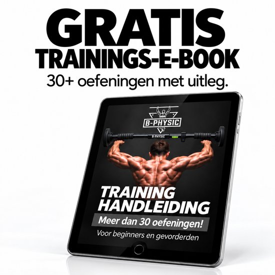 Tablet met B-Physic pull-up bar en 'TRAINING HANDLEIDING' tekst. "GRATIS TRAININGS-E-BOOK 30+ oefeningen met uitleg."