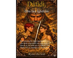 Dafidi, awọn Alagbara Ọba 1 - Dáfídì Ọba Inú Ìgbèkùn