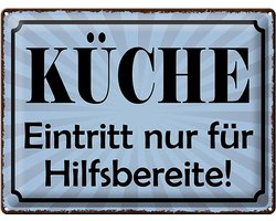 Blechschild Spruch 40x30cm Küche Eintritt nur Hilfsbereite