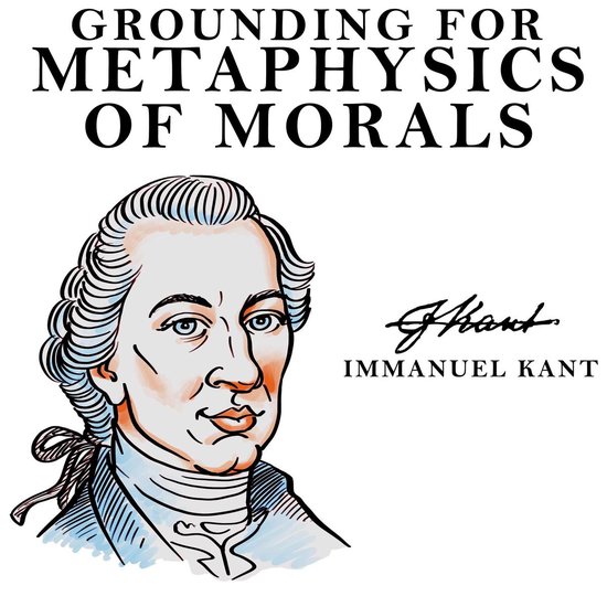 Grounding for the Metaphysics of Morals - cover