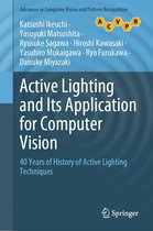 Advances in Computer Vision and Pattern Recognition - Active Lighting and Its Application for Computer Vision