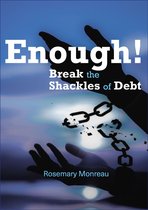 Enough! Break the Shackles of Debt.