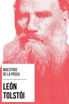 Maestros de la Prosa 13 - Maestros de la Prosa - León Tolstói